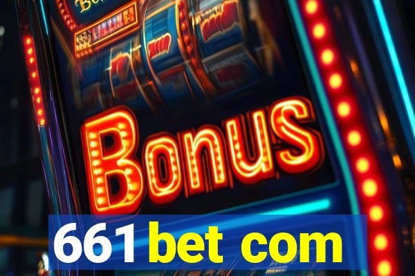 661 bet com